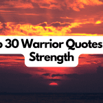 Top 30 Warrior Quotes for Strength