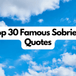 Top 30 Famous Sobriety Quotes