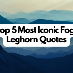 The Top 5 Most Iconic Foghorn Leghorn Quotes