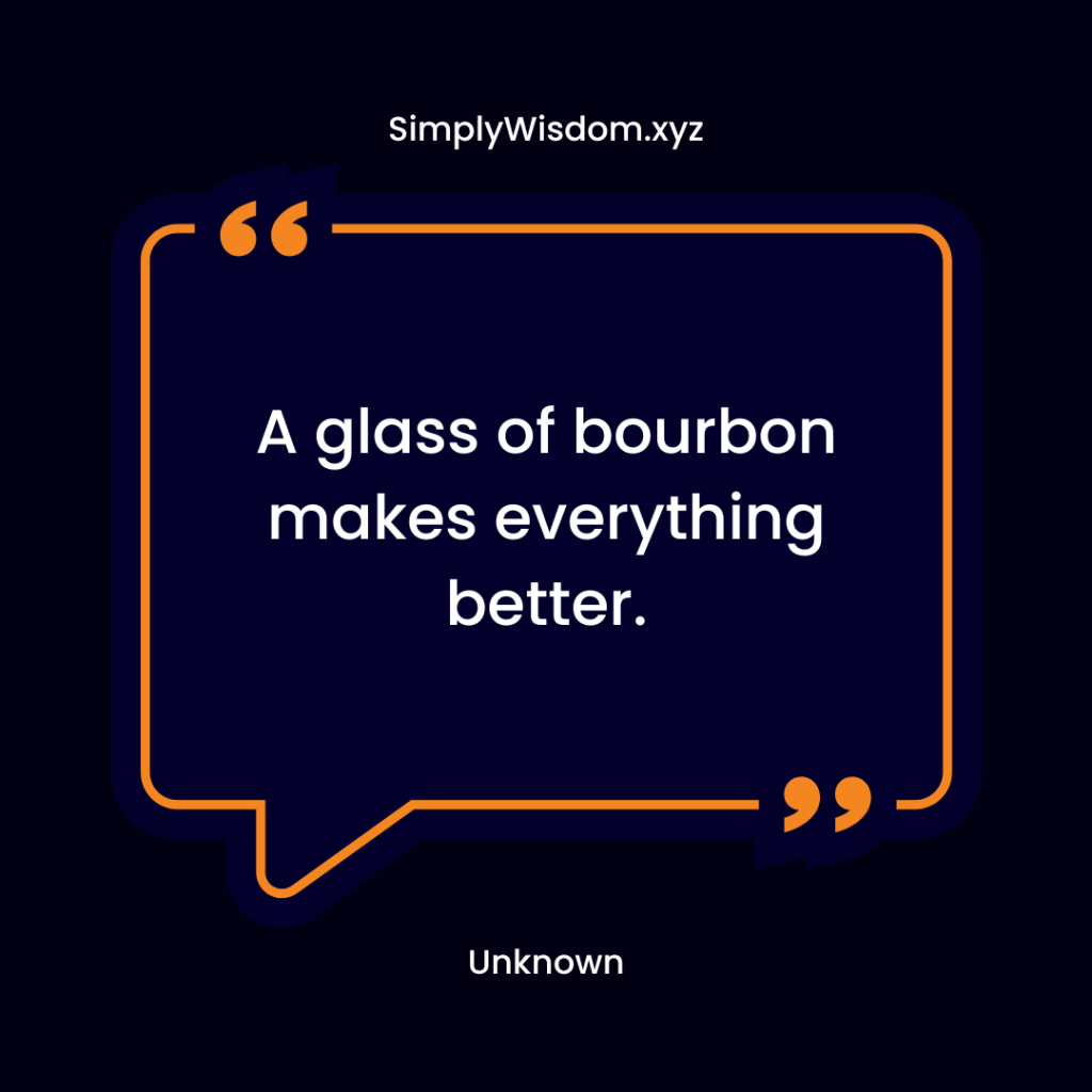 famous bourbon quotes